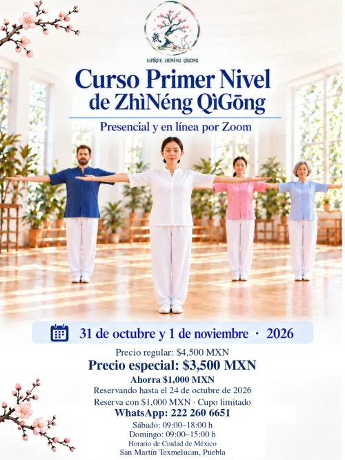 Cartel_Primer_Nivel_2026_Web_24h_v5 Curso de Primer Nivel de ZhìNéng QìGōng · 31 de octubre y 1 de noviembre de 2026